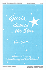 Gloria, Behold The Star (Ecce Stella)