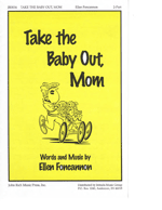 Take The Baby Out, Mom