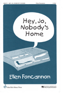Hey, Jo, Nobody's Home